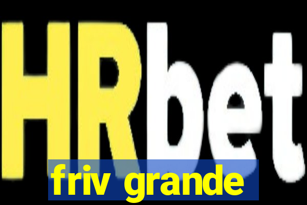 friv grande